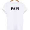 papi t-shirt