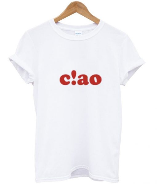 ciao t-shirt.jpg