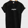 Night unisex T Shirt