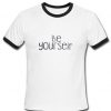 be yourself unisex ringer T shirt.jpg