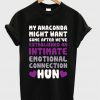 my anaconda quotes T Shirt