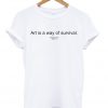 art is a way of survival T-shirt.jpg