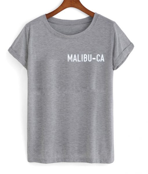 malibu ca T Shirt