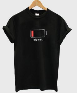 Battery low help me T-shirt.jpg