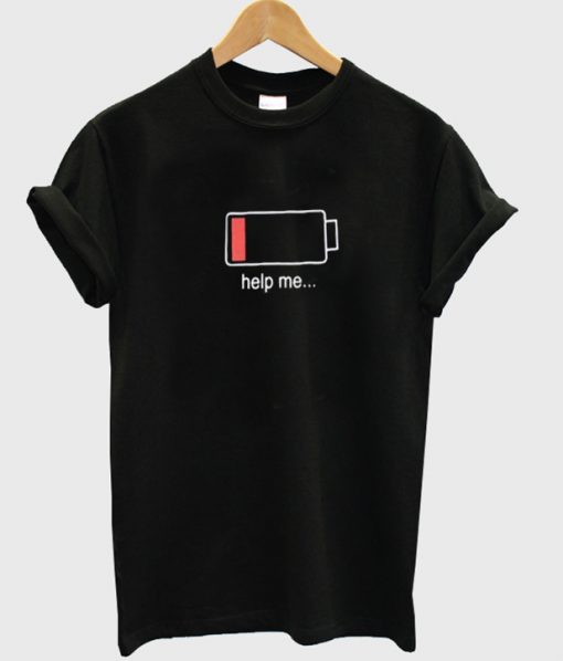 Battery low help me T-shirt.jpg