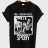 Spoby Relationship Goals T Shirt