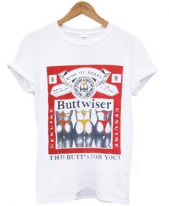 buttwiser t shirt.jpg