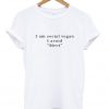 i am social vegan tshirt