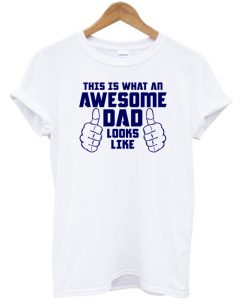 Awesome Dad T-shirt.jpg