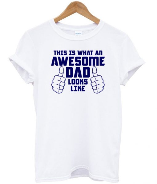 Awesome Dad T-shirt.jpg