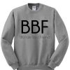 BBF Blonde Best Friend Sweatshirt