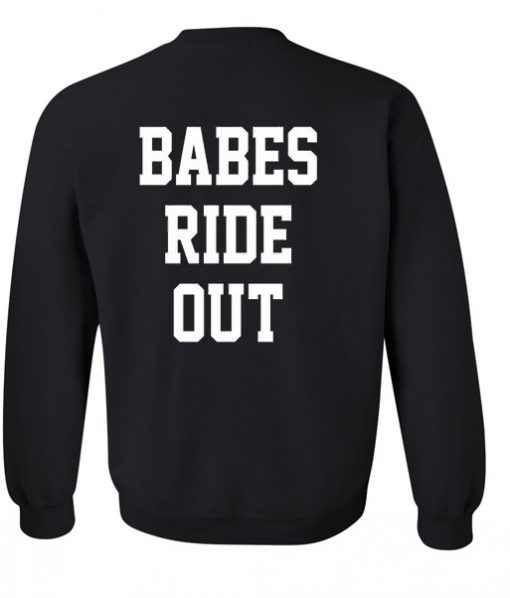 Babes Ride Out Sweatshirt