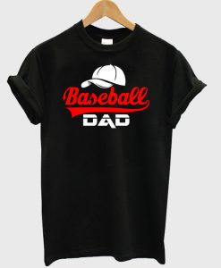 Base Ball Dad 3 T-shirt.jpg