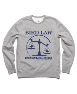 Bird law sweatshirt