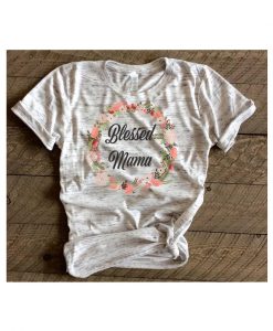 Blessed mama t-shirt (2).jpg