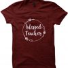 Blessed teacher t-shirt.jpg