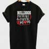 Bulldogs football & cheer mom t-shirt.jpg