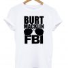 Burt macklin FBI t-shirt.jpg