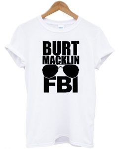 Burt macklin FBI t-shirt.jpg