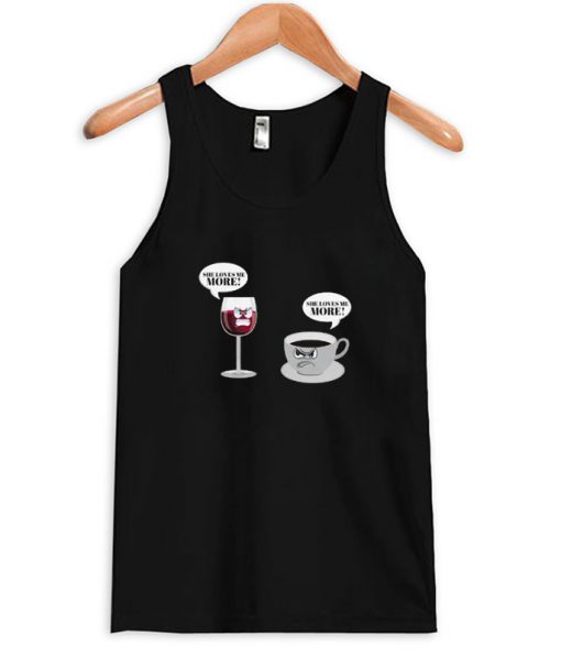 Coffee vs Wine funny tanktop