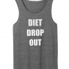 Diet drop out tanktop