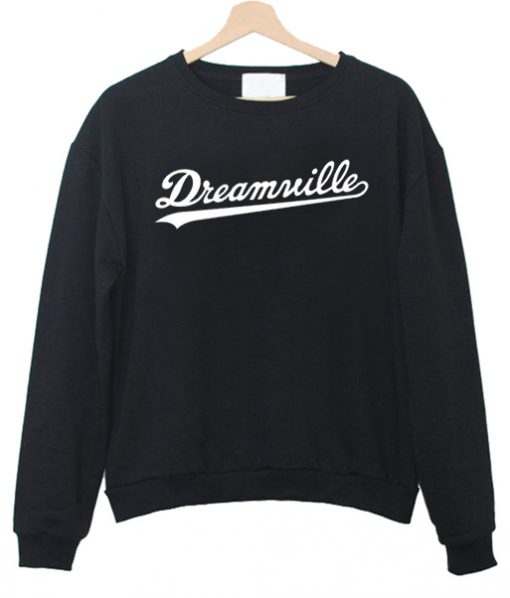 Dreamville Sweatshirt