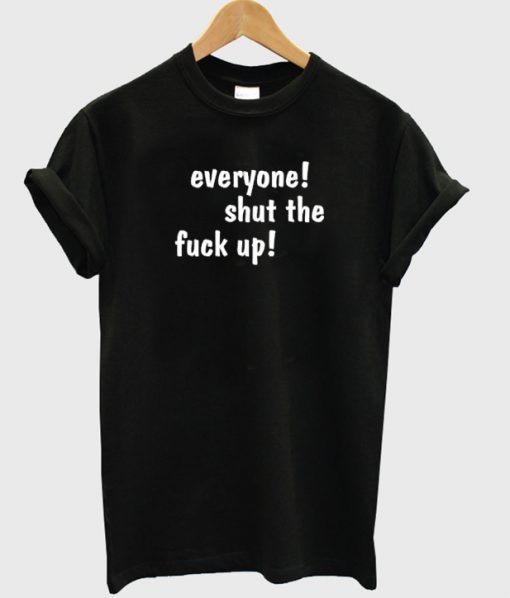 Everyone t-shirt