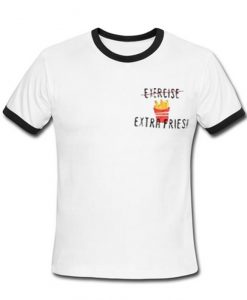 Exercise Extra Fries ringer t-shirt