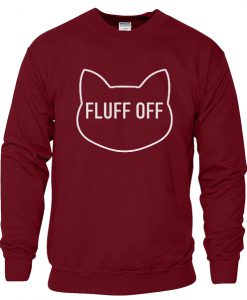 Fluff off sweatshirt