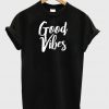 Good Vibes T-shirt (2)