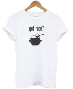 Got rice t-shirt