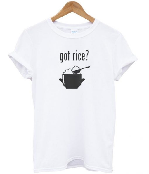 Got rice t-shirt