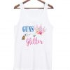 Guns or glitter tanktop