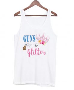 Guns or glitter tanktop