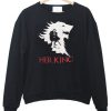 Her King game of thrones Sweatshirt