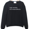 High Anxiety Low sweatshirt