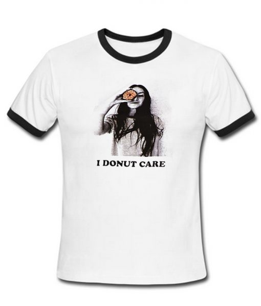 I Donut Care ringer t shirt