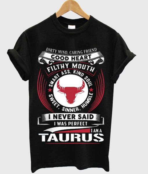 I am A Taurus T-shirt