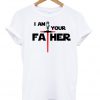 I am Your Father T-shirt