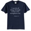 I can do all things through t-shirt