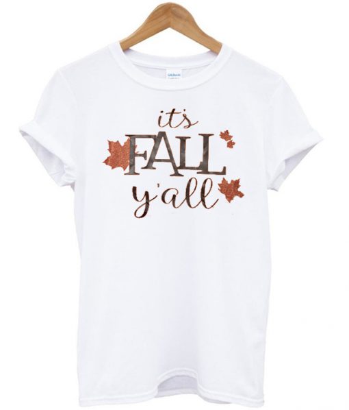 It's fall yall t-shirt