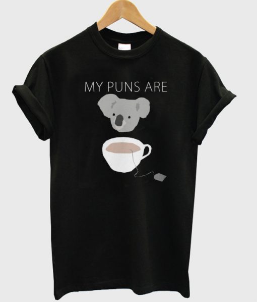 Koala Tea Puns T-shirt