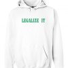 Legalize It Hoodie