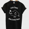 Little slappy make daddy happy t-shirt