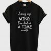 Losing my mind one kid at time momlife t-shirt