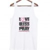 Love Bless Pray Tanktop