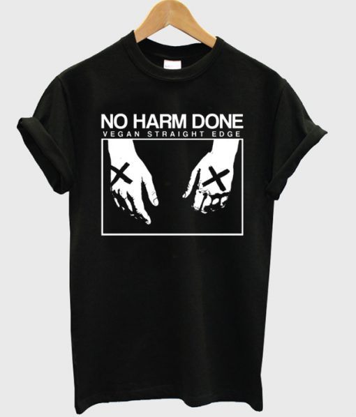 No harm done t-shirt