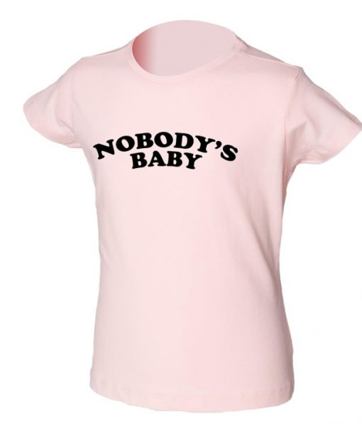 Nobody's Baby T shirt