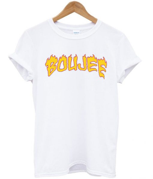 On Fire Boujee T-shirt