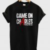 PLL Game On Charles T-Shirt